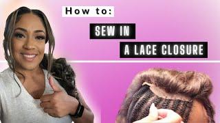 How To : Sew in/Lace Closure