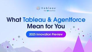 What Tableau and Agentforce Mean for You