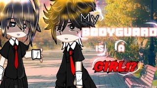 •|MY BODYGUARD IS A GIRL!?|•~•|GCM|• •|GACHA CLUB|• please read the desc.