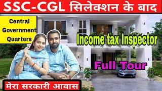 My Central government quarter Income tax colonyafter selection in SSC CGLIncome tax inspector#ssc