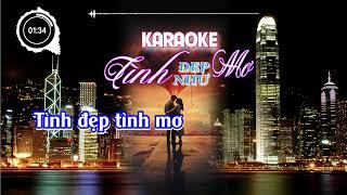 KARAOKE Tình Đẹp Như Mơ HÒA ÂM Mới