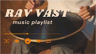 RAV Vast: Meditative & Calming Playlist