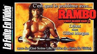 Rambo 2 : Grand débat chez Gilles Morgan