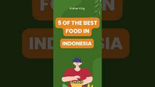 "Top 5 Must-Try Indonesian Dishes | A Culinary Journey Through Indonesia"