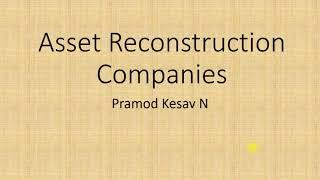 Asset Reconstruction Companies