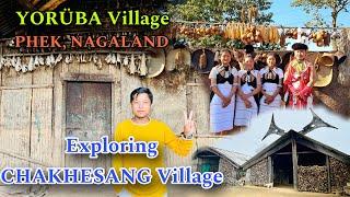 CHAKHESANG tribe of NAGALAND || Exploring YORÜBA village with ​⁠@LoheNagaVlogs