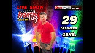 Francis Luz LIVE SHOW DOS 33 MIL INSCRITOS #FRANCISLUZ