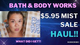 Epic Bath & Body Works Haul: $5.95 Mist Sale Madness!