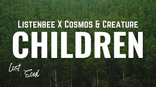 Listenbee feat. Cosmos & Creature - Children [Lyrics]