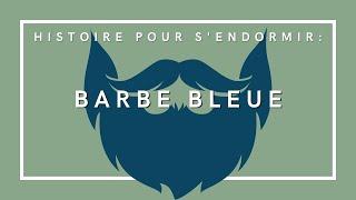 Barbe Bleue | Histoire pour s'endormir pour adultes | Conte de fées en français