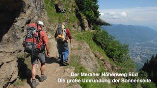 Meraner Höhenweg Süd  "Die große Umrundung der Sonnenseite"