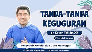 Penyebab Flek Saat Hamil dan Tanda-tanda Keguguran  | #TanyaDokterKeven