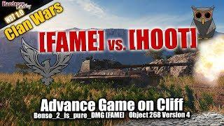 WoT CW: [FAME] vs. [HOOT], Close Advance Game on Cliff, Clan Wars, WORLD OF TANKS