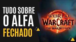World of Warcraft - The War Within - Tudo sobre o Alfa Fechado!