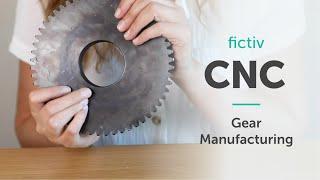 CNC Gear Manufacturing | Fictiv