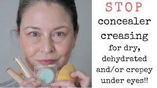STOP concealer creasing for dry, dehydrated, crepey under eyes!!