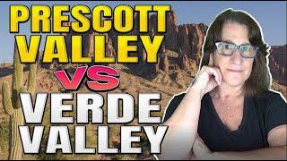 Living In Prescott Valley Vs Verde Valley Arizona