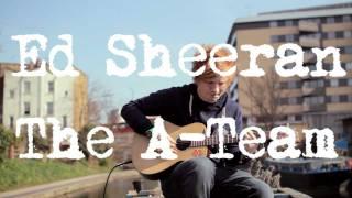 Ed Sheeran - The A Team (Acoustic Boat Sessions)