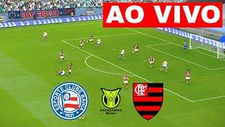 BAHIA X FLAMENGO AO VIVO COM IMAGENS | BRASILEIRÃO 2024 | ASSISTIR JOGO AO VIVO COM IMAGEM