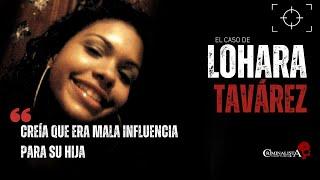 El caso de Lohara Tavárez | Criminalista Nocturno