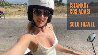 Solo Travel/ Kos Adası- Istanköy/ Vlog