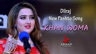 KHAN WOMA | Pashto Song 2019 | Dilraj Official Album Muhabbat Dumra Asan Na De | HD 1080