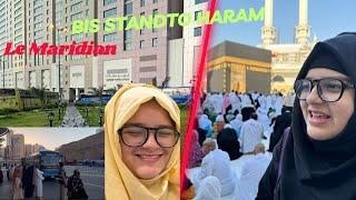 Makkah Vlog | Le’Meridian To Bus Stand | Bus Stand To Haram | Timer-Based Calculation