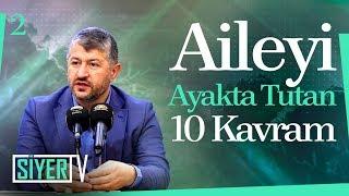 Aileyi Ayakta Tutan 10 Kavram | Muhammed Emin Yıldırım