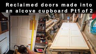 Using reclaimed doors to build an alcove cupboard Pt1 of 2. Altering the doors & making the frame