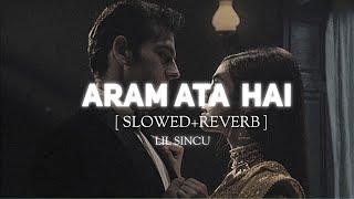 Aram Ata Hai Deedar Se Tere (Ik Lamha) Slowed+Reverb_ @azaanskhn