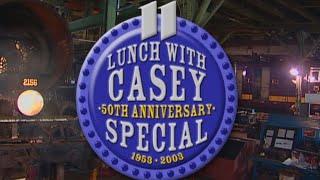 Lunch with Casey: 50th Anniversary Special