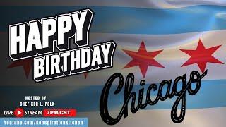 HAPPY BIRTHDAY CHICAGO!