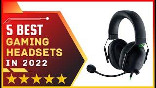  Best Gaming Headsets 2022  ️ Top 5 Tested & Buying Guide