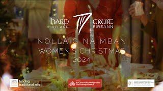 Nollaig na mBan 2024 at Cruit Éireann | Harp Ireland