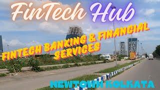 Fintech Hub Newtown Kolkata | Latest Constructions update in 2024 | Banking & Financial Hub