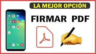 Como Firmar documento PDF desde el Telefono | 2024 | Movil | Celular | Mejor Metodo | Añadir Firma