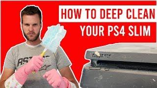 How to Deep Clean your PS4 Slim