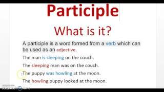 Participle, What is it?