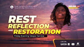 Rest Reflection and Restoration  || Friday , June 28, 2024