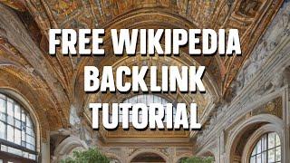 Get a FREE WIKIPEDIA backlink that sticks (FREE BACKLINKS Episode 2)