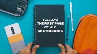 Filling The First Page of My Sketchbook