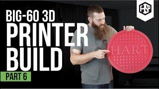 Modix BIG-60 3D Printer Build Part 6: Calibration, First Prints, and Final Thoughts