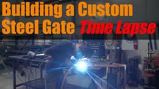 Building a Custom Steel Gate | Time Lapse