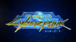 World of Cyberpunk [WoW Machinima]