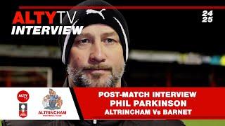 Altrincham Vs Barnet | Post-Match Interview: Phil Parkinson | 4th Jan 2025| Isuzu FA Trophy.