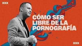 Cómo ser libre de la pornografía | Pastor Andrés Arango | La Central