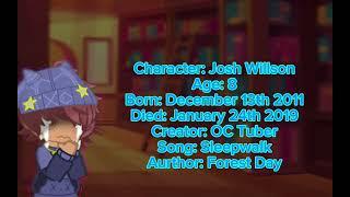 Introducing OC's #6!!  Josh Willson- Sleepwalk  by Forest Day (( OC Tuber ))