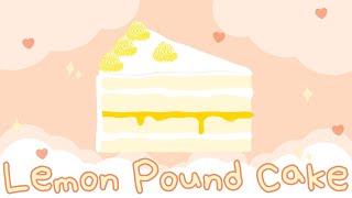 Lemon Pound Cake : 차분한데 귀여운 음악, 브이로그 음악, Cute Vibe Music