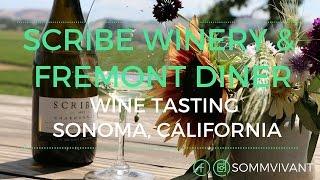 SCRIBE WINERY & FREMONT DINER - SONOMA ROAD TRIP