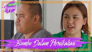 KELUARGA HEPPIII 5 - Ep 12 - Pernikahan Gak Asik